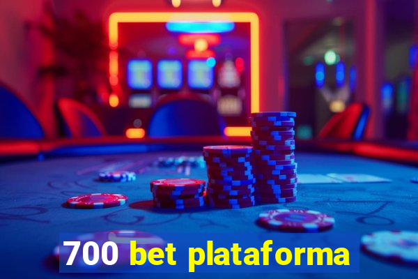 700 bet plataforma